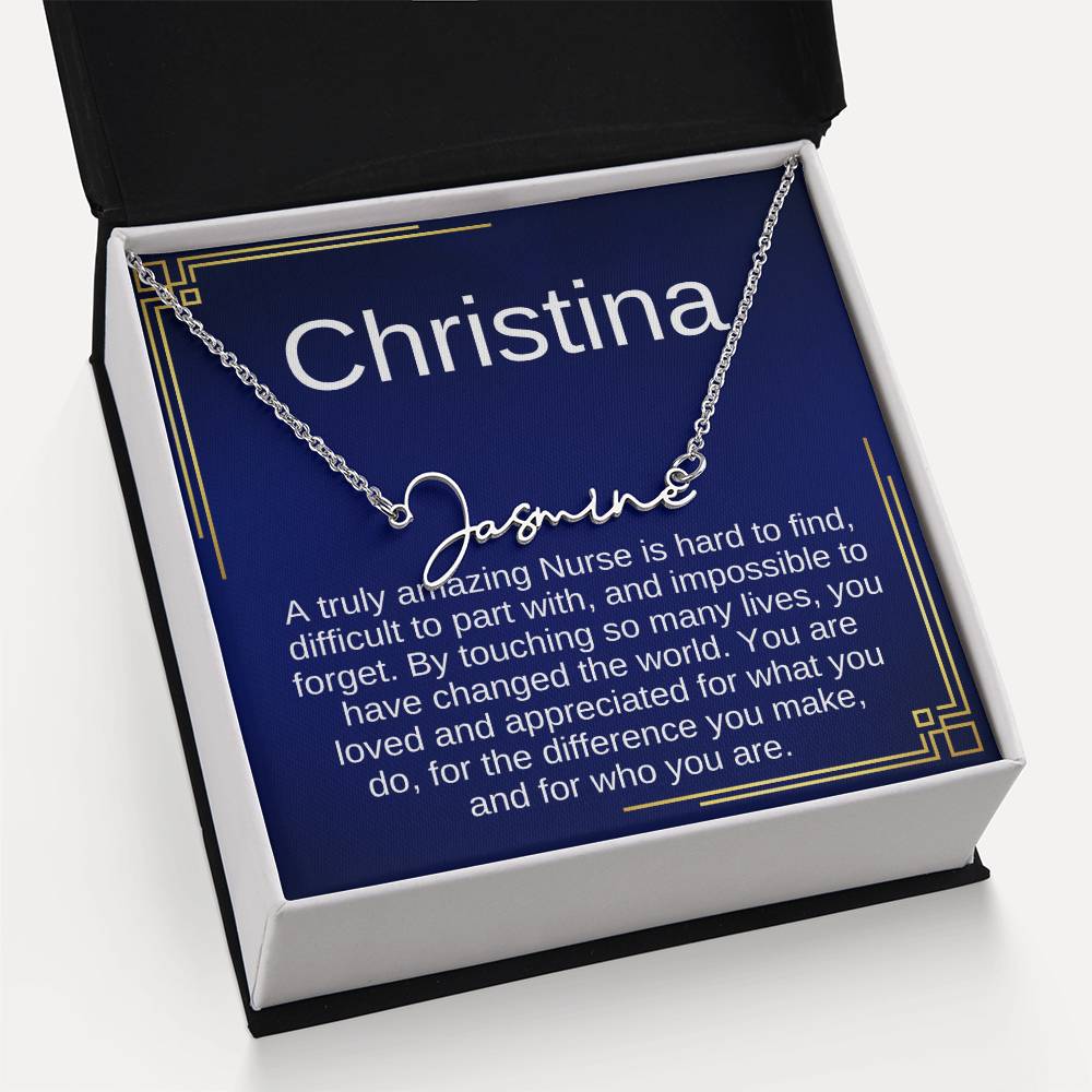 Gift Ideas for Nurse, Nurse Necklace Gift For Women, SIgnature Name Nurse, A truly Amazing Nurse is hard to find, difficult to part with, and impossible to forget.