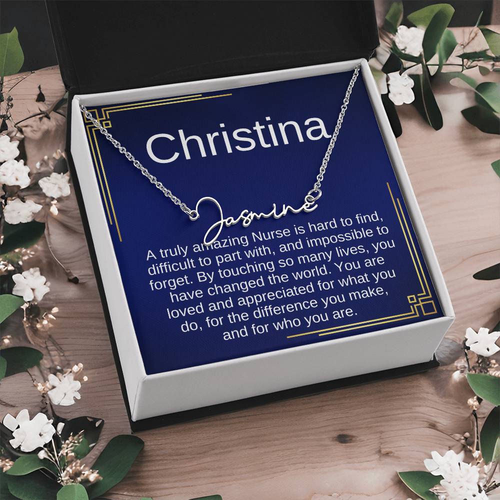 Gift Ideas for Nurse, Nurse Necklace Gift For Women, SIgnature Name Nurse, A truly Amazing Nurse is hard to find, difficult to part with, and impossible to forget.