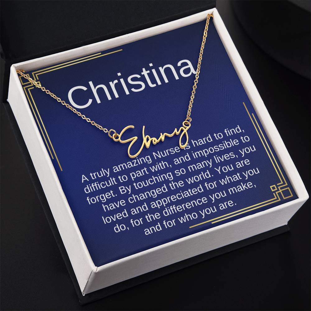 Gift Ideas for Nurse, Nurse Necklace Gift For Women, SIgnature Name Nurse, A truly Amazing Nurse is hard to find, difficult to part with, and impossible to forget.