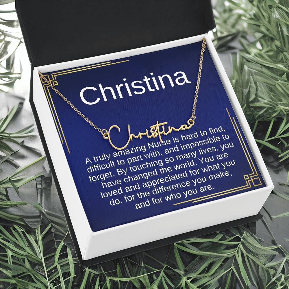 Gift Ideas for Nurse, Nurse Necklace Gift For Women, SIgnature Name Nurse, A truly Amazing Nurse is hard to find, difficult to part with, and impossible to forget.