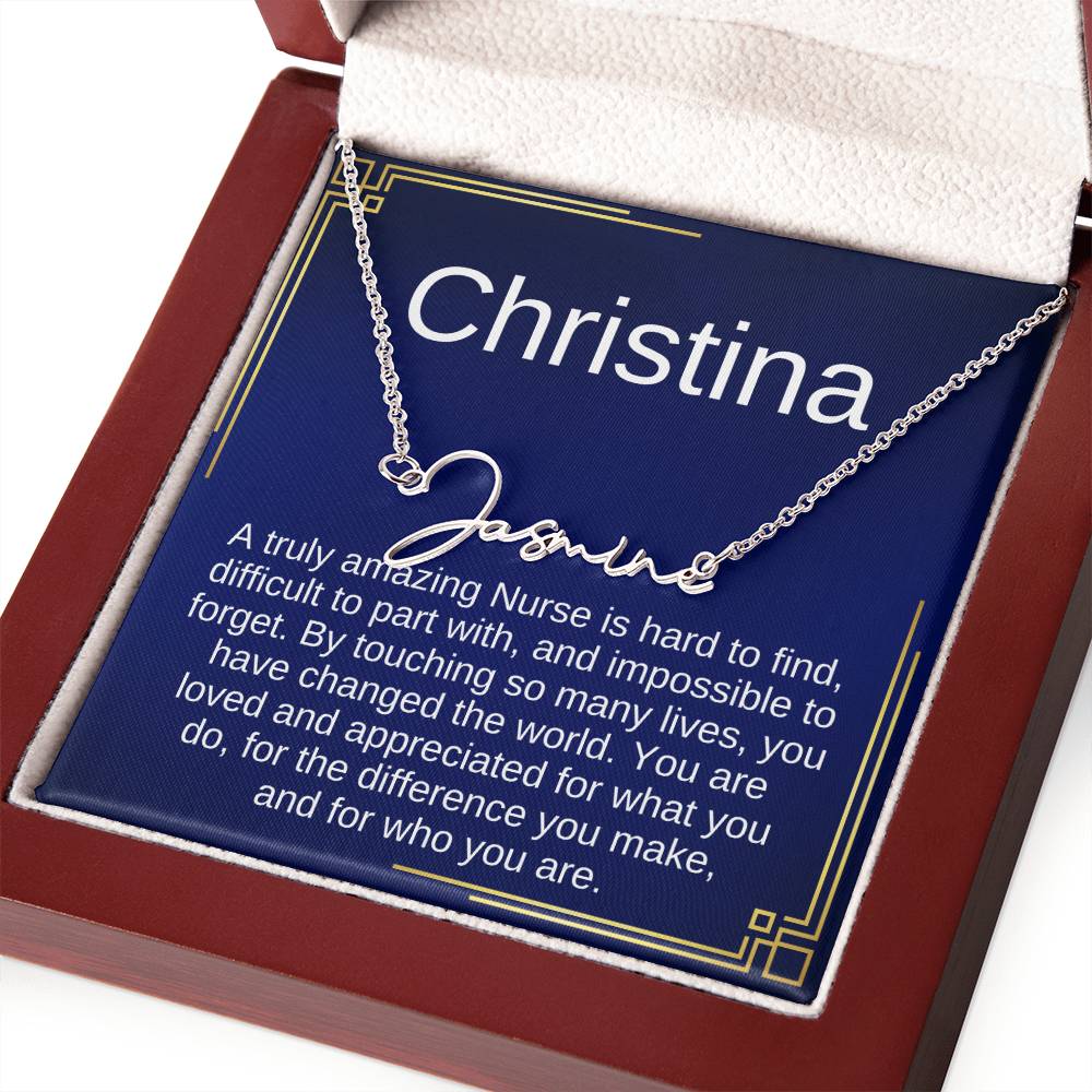 Gift Ideas for Nurse, Nurse Necklace Gift For Women, SIgnature Name Nurse, A truly Amazing Nurse is hard to find, difficult to part with, and impossible to forget.