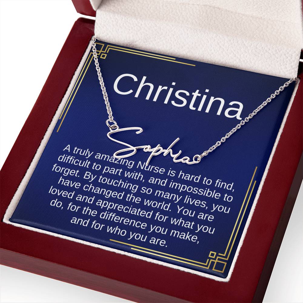 Gift Ideas for Nurse, Nurse Necklace Gift For Women, SIgnature Name Nurse, A truly Amazing Nurse is hard to find, difficult to part with, and impossible to forget.