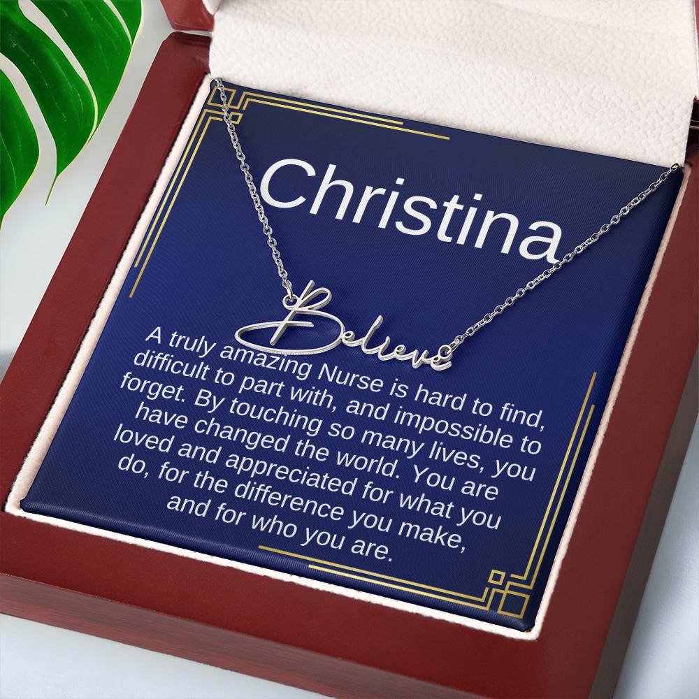 Gift Ideas for Nurse, Nurse Necklace Gift For Women, SIgnature Name Nurse, A truly Amazing Nurse is hard to find, difficult to part with, and impossible to forget.