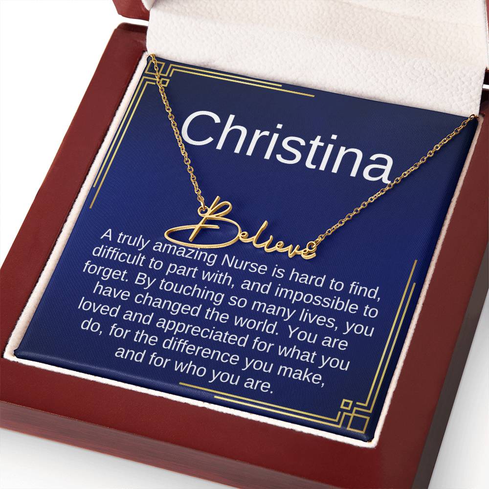 Gift Ideas for Nurse, Nurse Necklace Gift For Women, SIgnature Name Nurse, A truly Amazing Nurse is hard to find, difficult to part with, and impossible to forget.