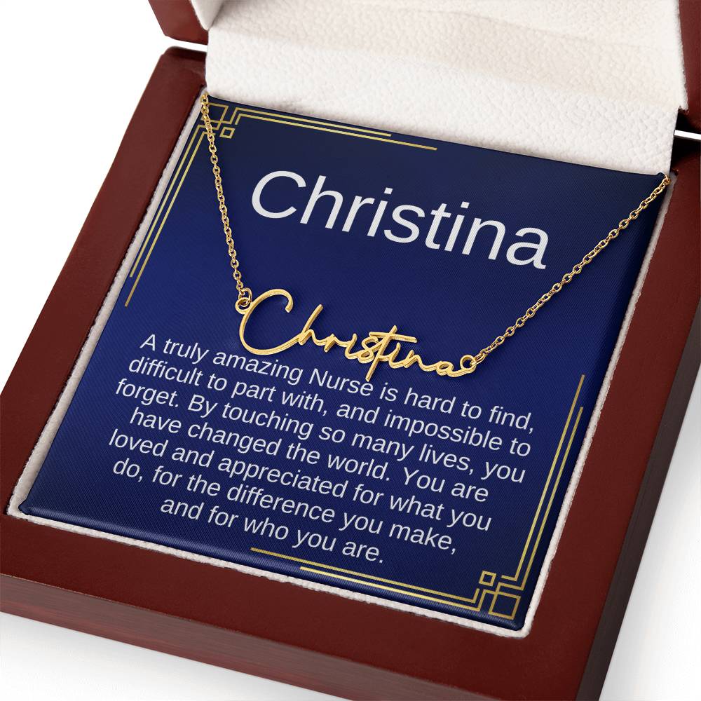 Gift Ideas for Nurse, Nurse Necklace Gift For Women, SIgnature Name Nurse, A truly Amazing Nurse is hard to find, difficult to part with, and impossible to forget.