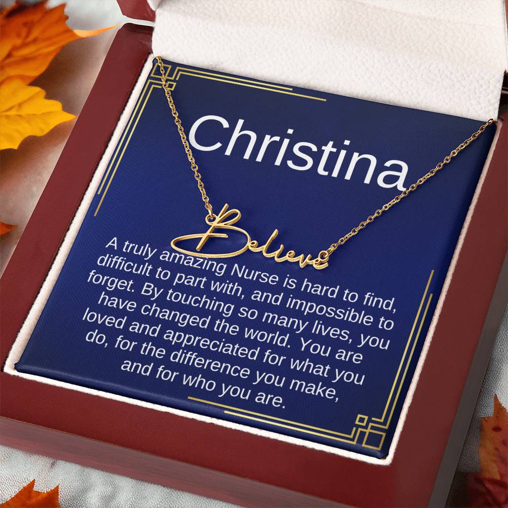 Gift Ideas for Nurse, Nurse Necklace Gift For Women, SIgnature Name Nurse, A truly Amazing Nurse is hard to find, difficult to part with, and impossible to forget.